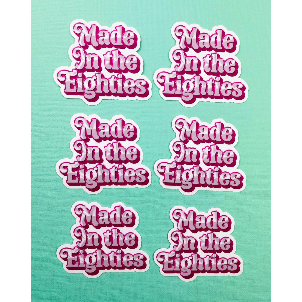 Made In The Eighties Sticker Vintage Design from 1980s, Eighties Stickers, Pink Stickers, Hot Pink Sticker Girly Stickers, Pretty Stickers