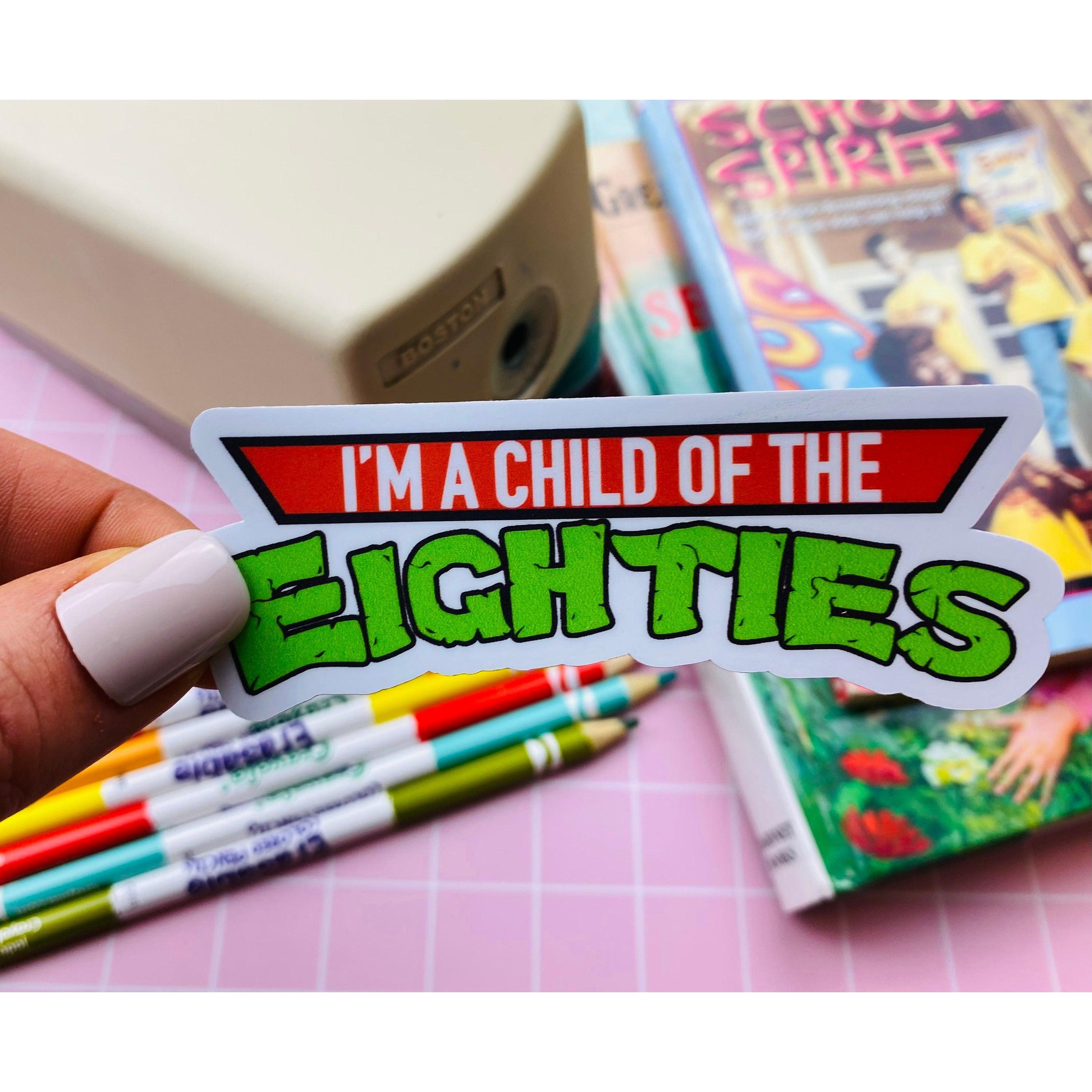 Made In The Eighties Sticker Vintage Design from 1980s, Eighties Stickers, Turtles, Eighties Cartoons, 80s Stickers