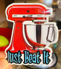 Kitchenaid Mixer Funny Sticker Kitchen Decal - Just Beat It! for Chef, Kitchen, Homemaker, Retro Fifties Kitchen Sticker