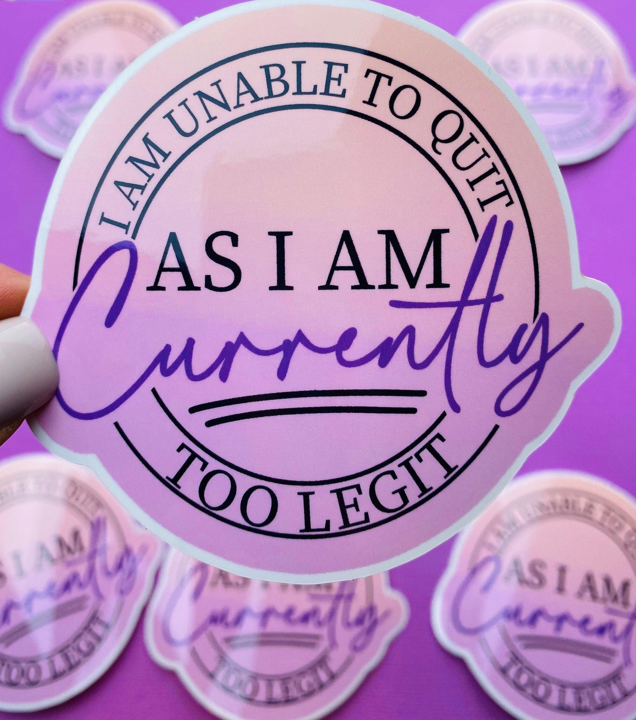 Unable to Quit Gym Sticker