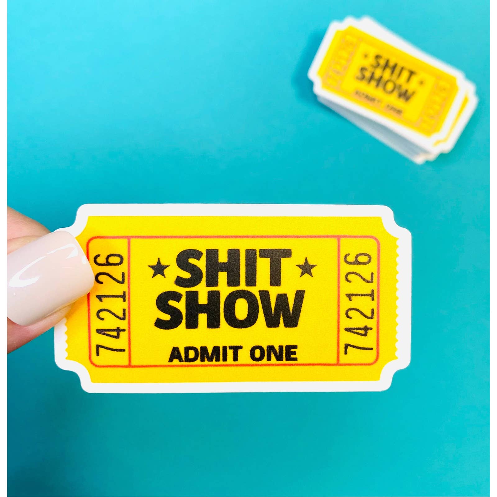 Shit Show Funny Sticker - Ticket To The Shit Show - Adult Stickers , Cuss Word Sticker